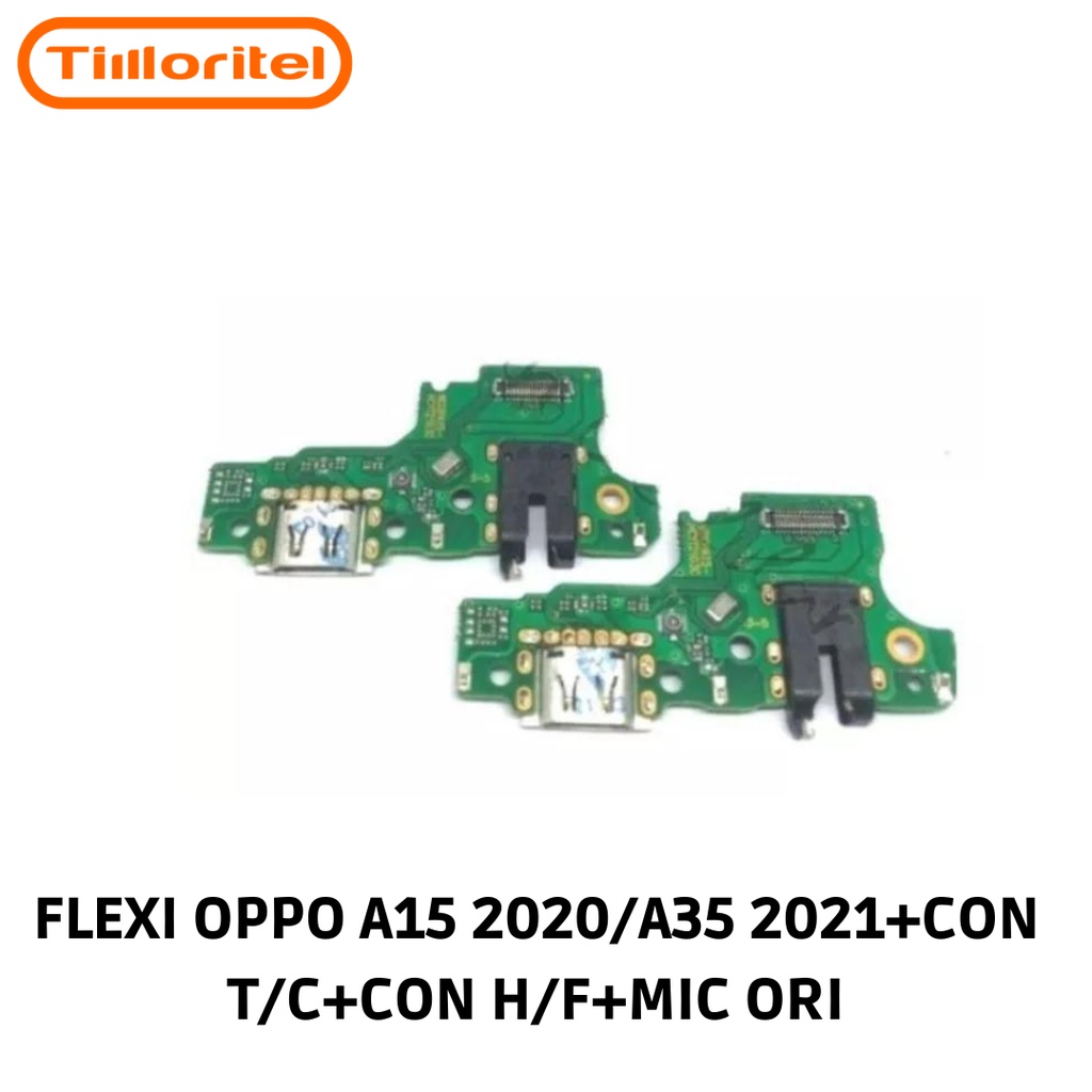 FLEXIBLE OPPO A15 2020 / A35 2021 + CON T/C + CON H/F + MIC ORI