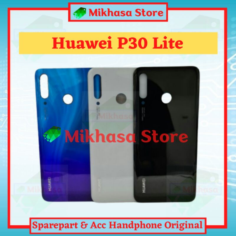 Tutup Belakang Huawei P30 Lite Backdoor Back Cover Back Casing Kesing Penutup Belakang Backdoor Huaw