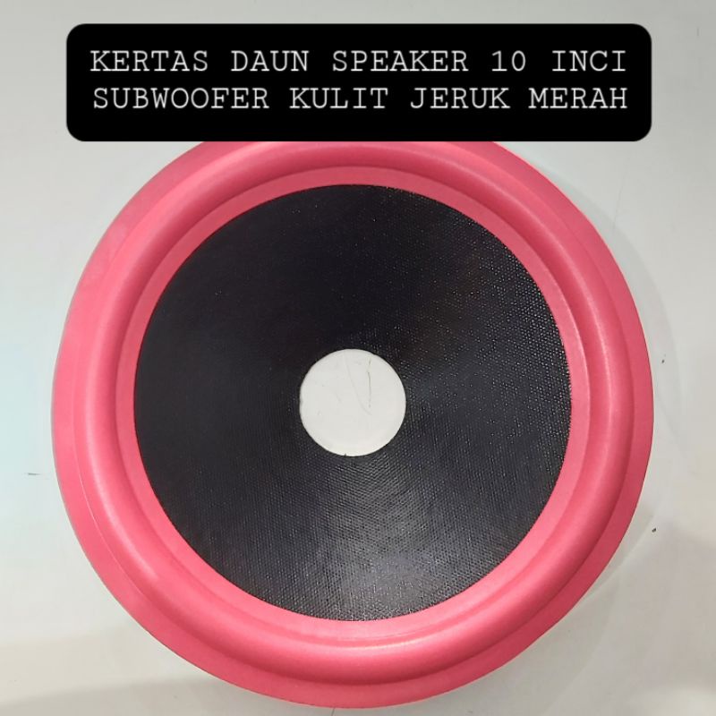 Kertas Daun Speaker 10 Inci Subwoofer Kulit Jeruk Spull 49.5MM