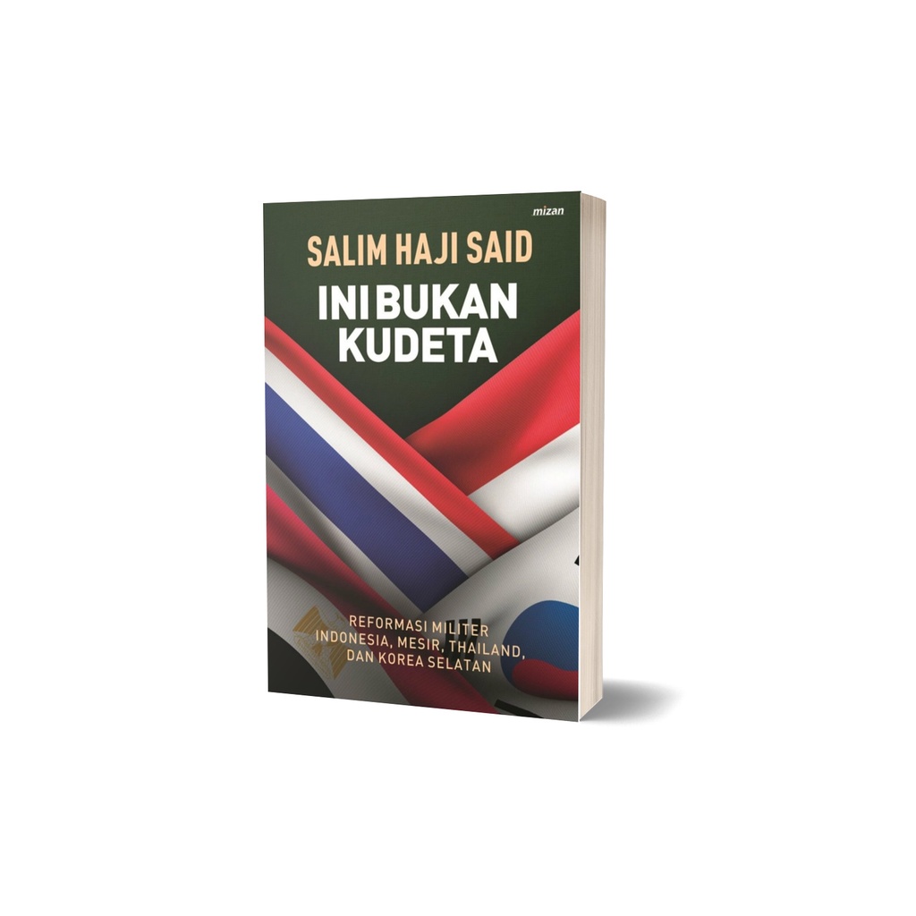 Buku Ini Bukan Kudeta - Salim Haji Said - Mizan Jakarta