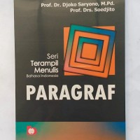 Seri Terampil Menulis Bahasa Indonesia : PARAGRAF