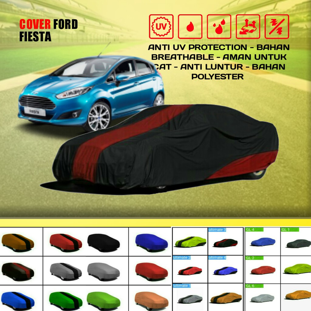 Cover Sarung Penutup Mobil Fiesta Outdoor New 2021 Indoor Anti Panas 2015 Murah Berkualitas