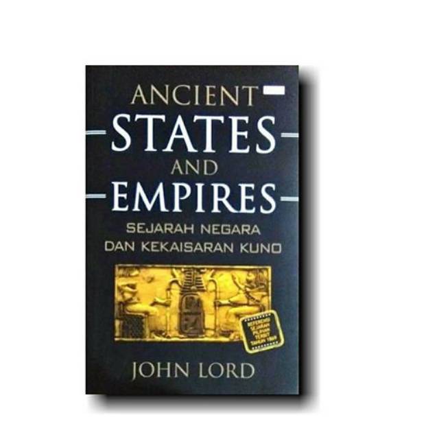 Jual Buku Ancent States And Empires Sejarah Negara Dan Kekaisaran Kuno John Lord Shopee