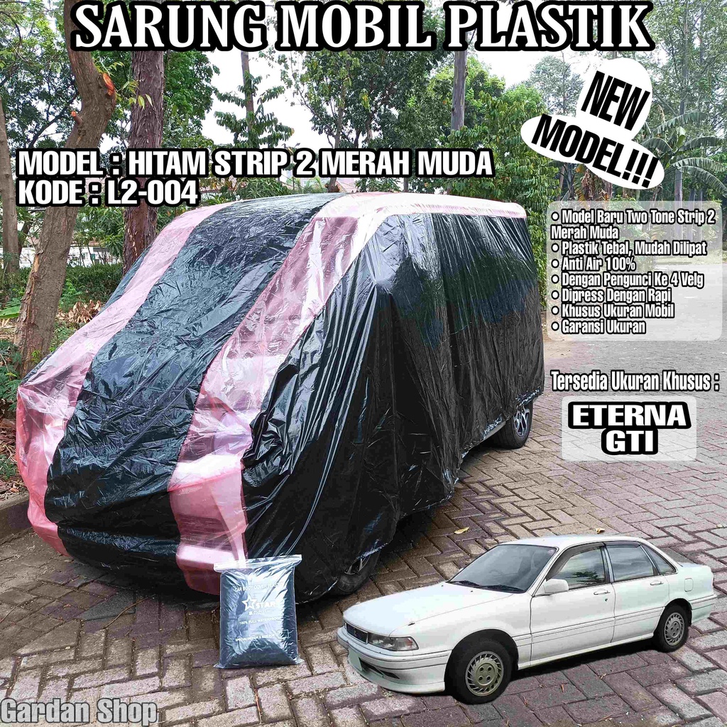 Sarung Mobil Plastik ETERNA GTI Hitam Strip 2 Merah Muda Full Anti Air Full Waterproof