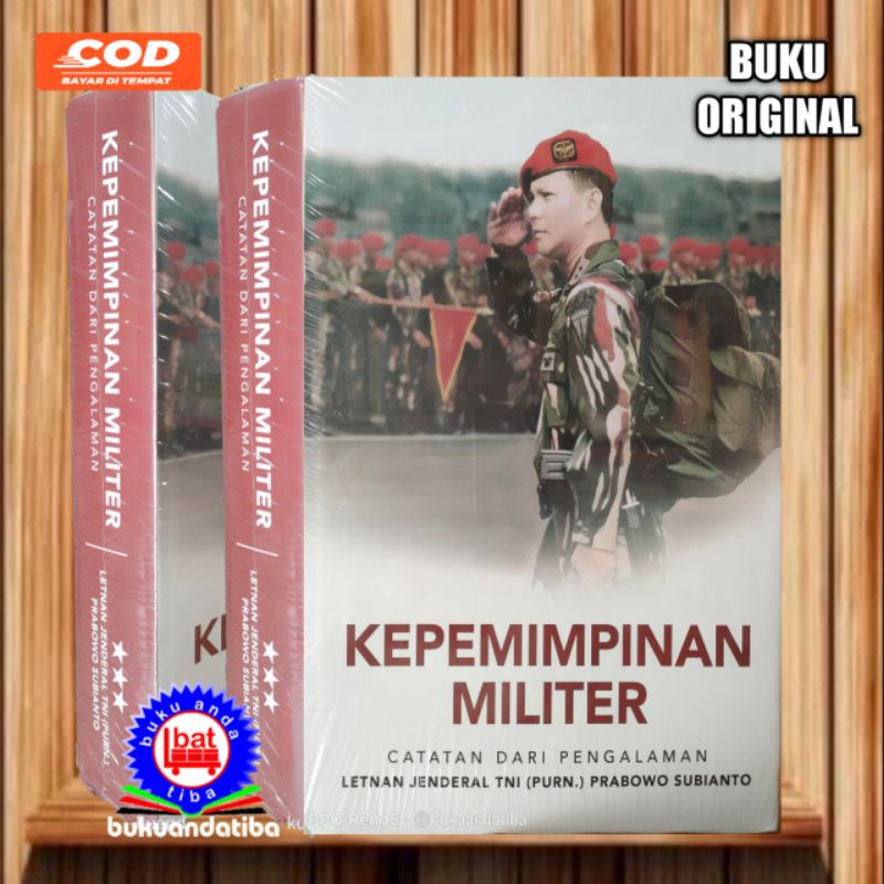 Kepemimpinan Militer Catatan Dari Pengalaman - Prabowo Subianto