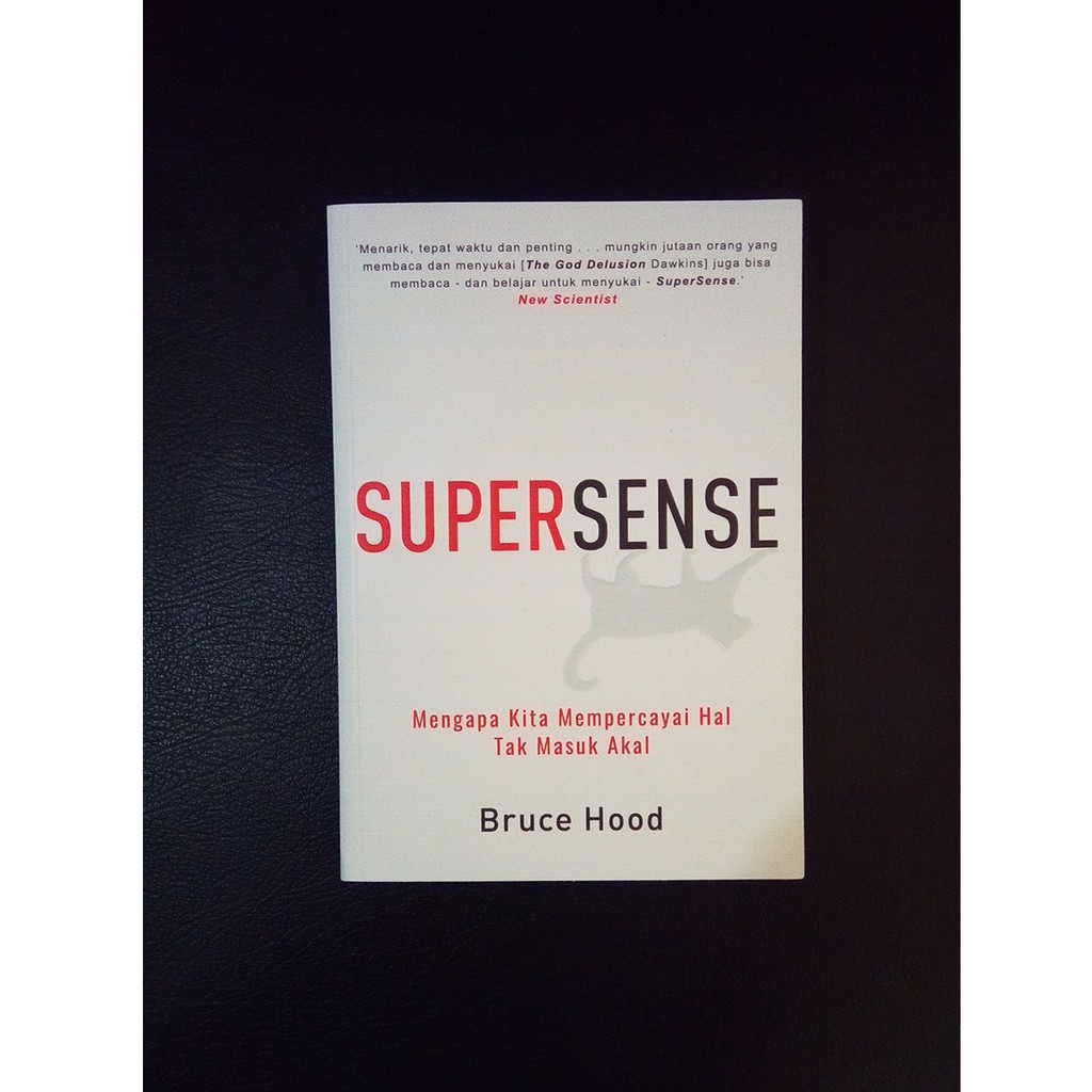 Supersense - Mengapa Kita Mempercayai Hal Tak Masuk Akal