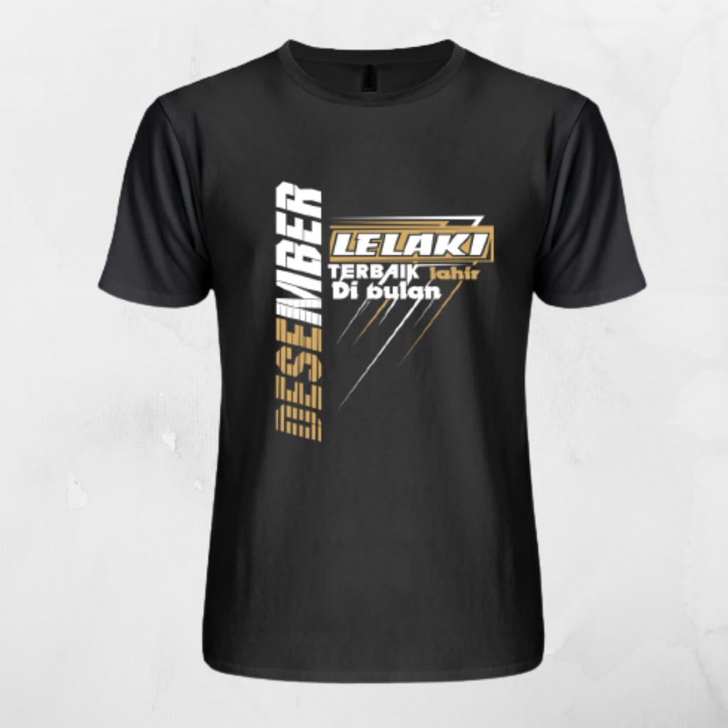  KAOS  LELAKI TERBAIK LAHIR DESEMBER SABLON  GOLD  PUTIH  