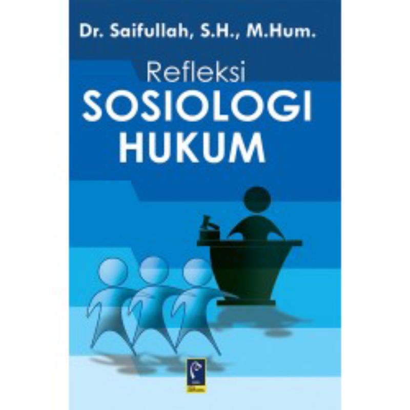 

BUKU REFLEKSI SOSIOLOGI HUKUM