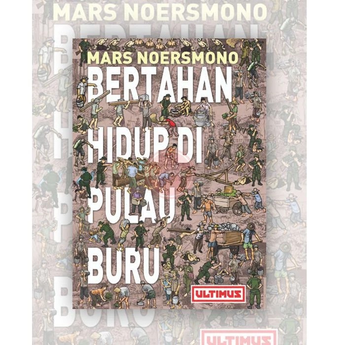 Mars Noersmono - Bertahan Hidup di Pulau Buru (ORI/Asli)