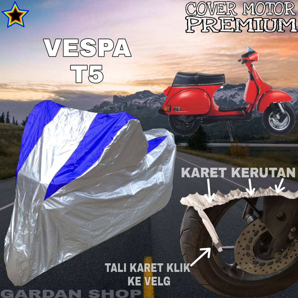 Sarung Motor VESPA T5 Silver BIRU Body Cover Penutup Motor Vespa T5 PREMIUM