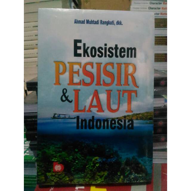 Ekosistem Pesisir Dan Laut Indonesia - Ahmad Muhtadi Rangkuti