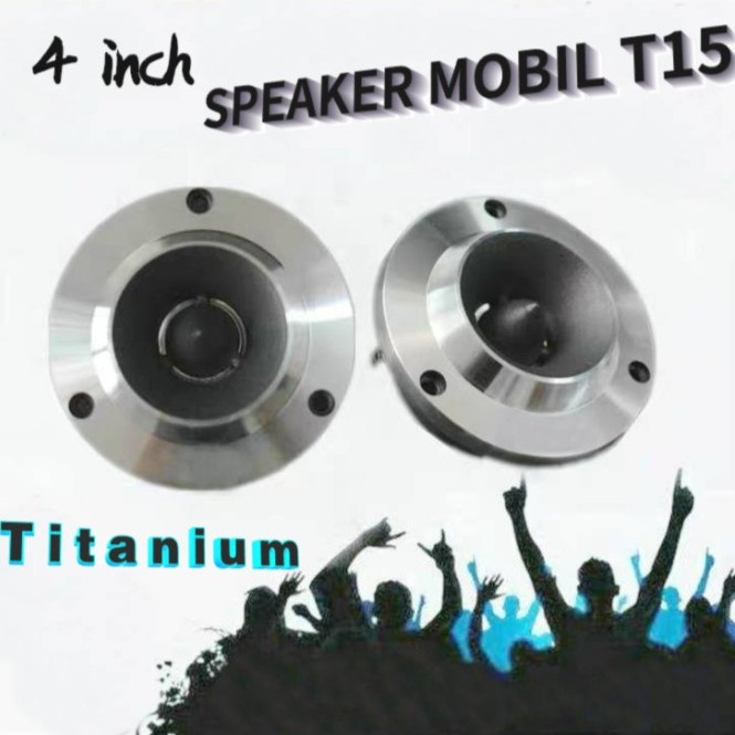 SPEAKER SUBWOOFER / Sepasang Tweeter mobil audio mobil titanium original T15 suara bagus / Speaker Subwoofer 4 inch / Speaker 4 inch 4in Magnet Besar Bass Clear Voice for Karaoke Car Mobil / Speaker Woofer 4 Inch ACR Curve W8347 BH Prestige