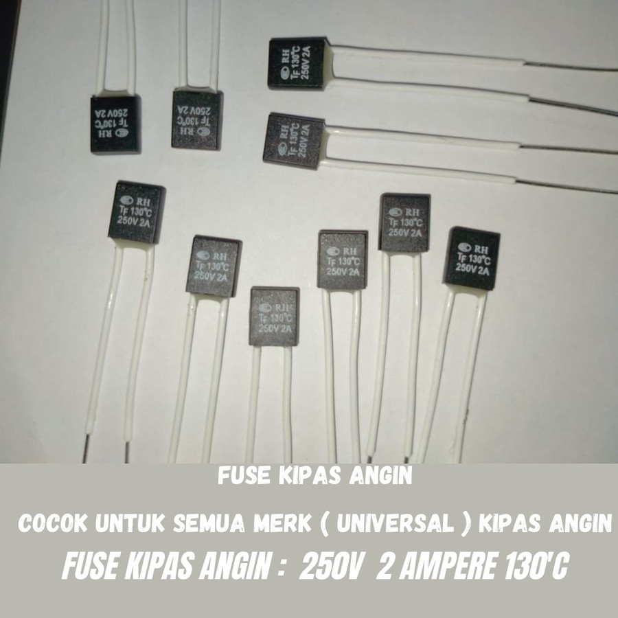 FUSE KIPAS ANGIN 2A THERMO SEKRING KIPAS 2 AMPERE THERMOFUSE KIPAS 2A