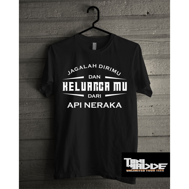 Kaos Distro Islami Jagalah Dirimu Dari Api Neraka Keren