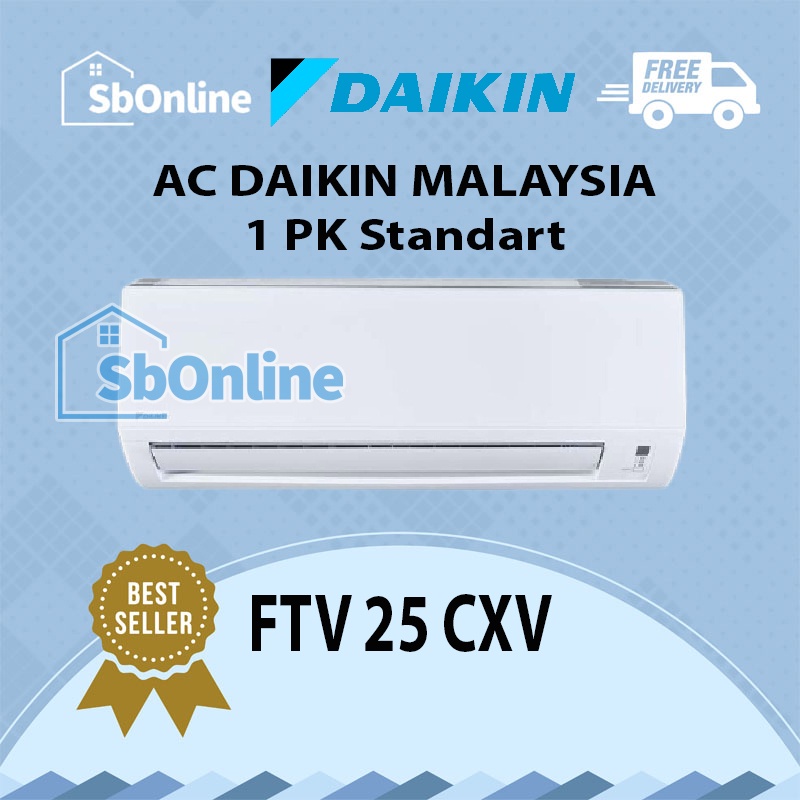 AC DAIKIN Malaysia 1 PK Standart - FTV 25 CXV