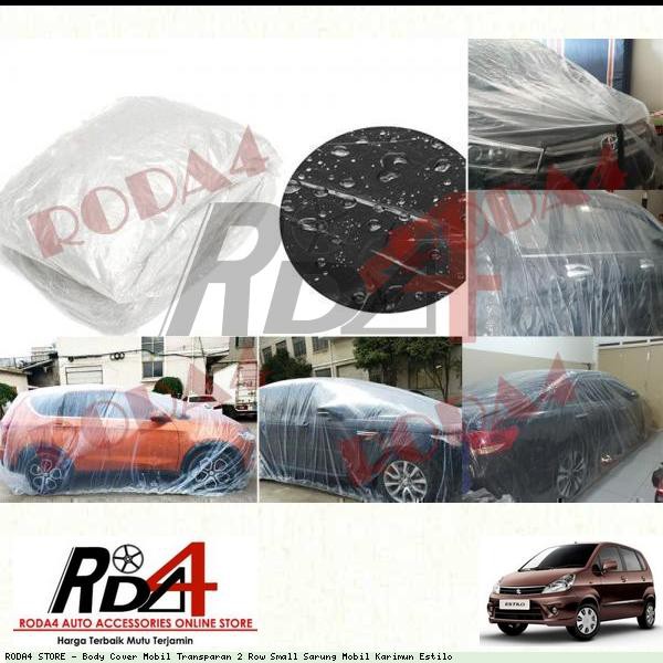 Body Cover Mobil Transparan 2 Row Small Sarung Mobil Karimun Estilo