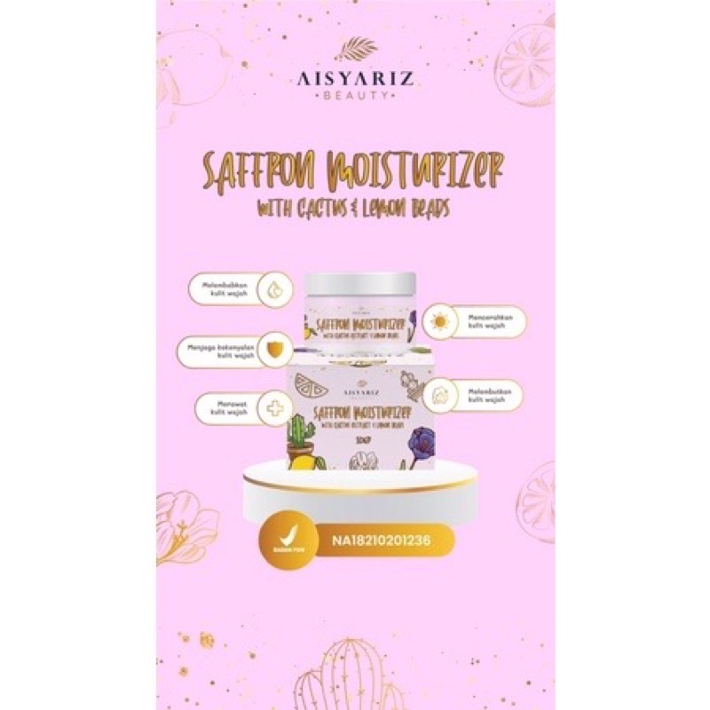 [READY] MOISTURIZER SAFFRON BY AISYARIZ BEAUTY SAFFRON MOISTURIZER WITH CACTUS &amp; LEMON BEADS MOISTURIZER AISYARIZ