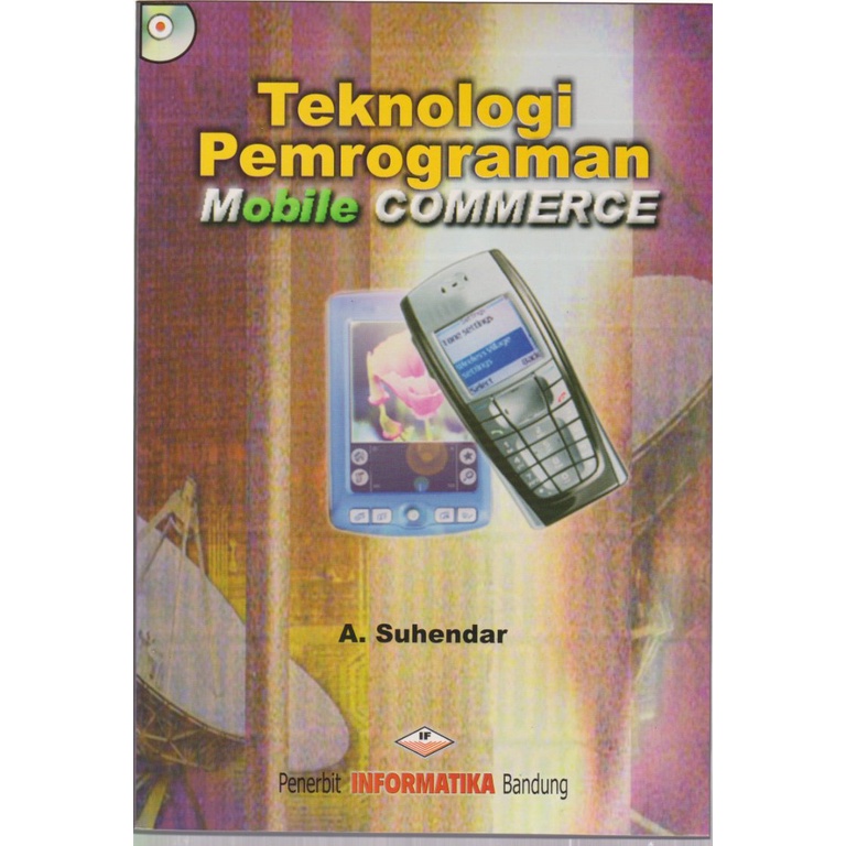 

BUKU TEKNOLOGI PEMROGRAMAN MOBILE COMMERCE
