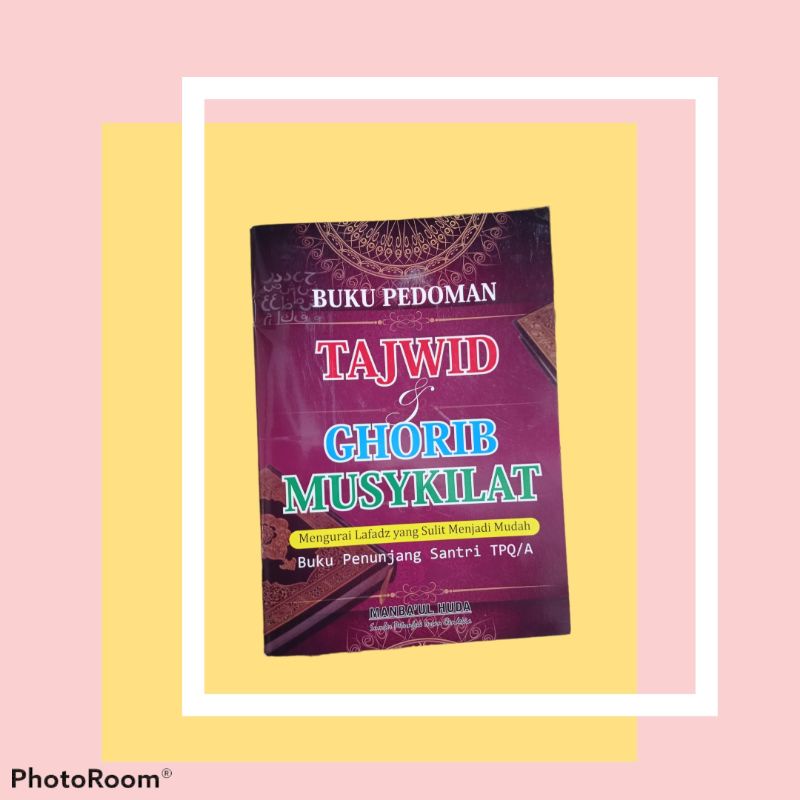 Buku Pedoman TAJWID & GHORIB MUSYKILAT