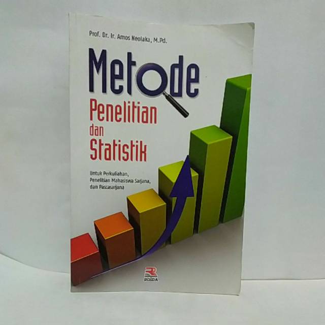 

BUKU ORIGINAL METODE PENELITIAN DAN STATISTIK By Prof.Dr.Ir.Amos Neolaka
