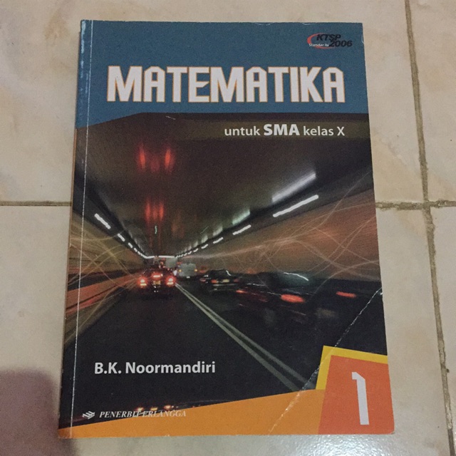 Buku cetak MATEMATIKA Erlangga SMA kelas X 10 KTSP 2006