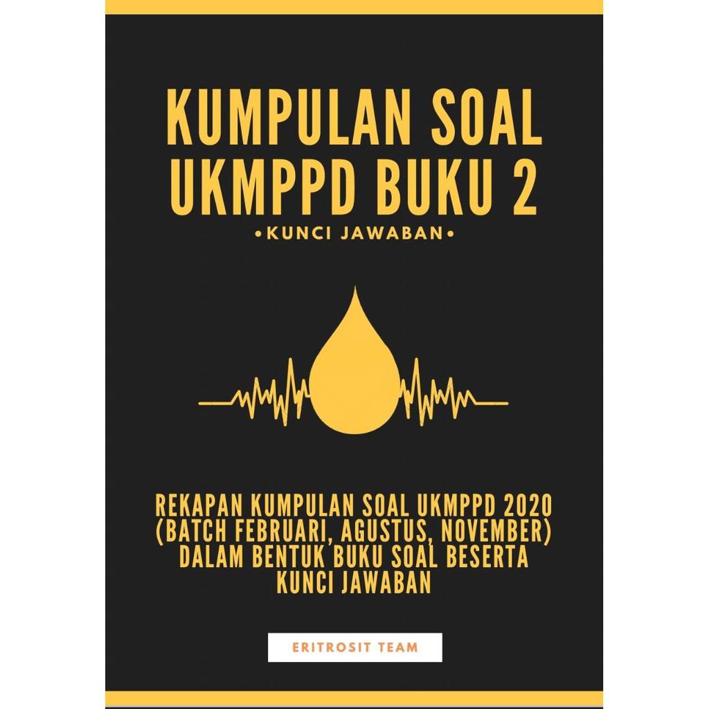 Dijual Paket A Paket Buku 1 Dan 2 Kumpulan Soal Ukmppd Kedokteran Tahun 2018 2020 Limited Shopee Indonesia