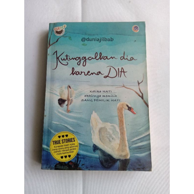 Kutinggalkan Dia Karena Dia Karya Duniajilbab Preloved Novel Bekas Buku Bekas Shopee Indonesia