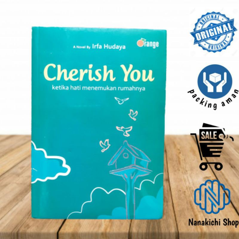 BUKU NOVEL CHERISH YOU (KETIKA HATI MENEMUKAN RUMAHNYA)