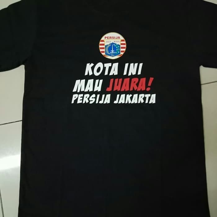 KAOS BAJU COMBED 30S PERSIJA JAKARTA KOTA INI MAU JUARA THE JAK JAKMANIA