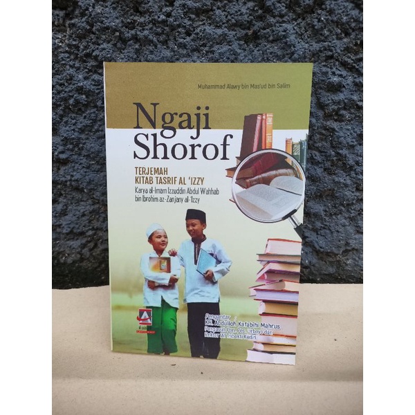 Negaji Shorof Terjemah Kitab Tasrif Al Izzy