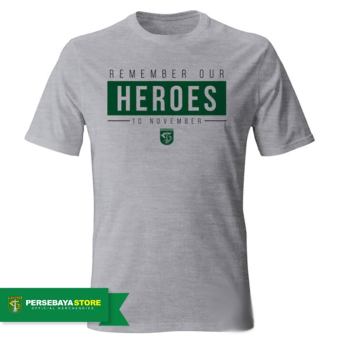 Kaos Persebaya Baju Combed 30S Distro Remember Our Heroes 10 November