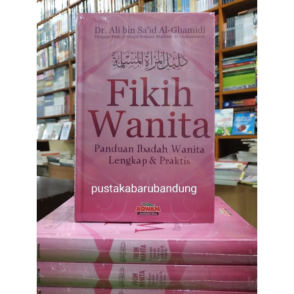 Jual [original] Buku Fikih Wanita Panduan Ibadah Wanita Lengkap Dan