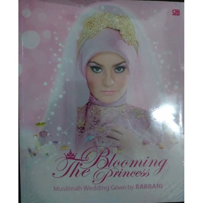 Buku Fashion Muslimah Wedding Gown - The Blooming Princess - ORIGINAL Sagel