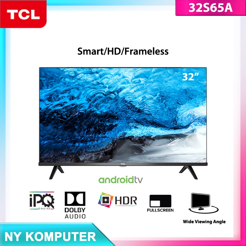 TCL 32" 32S65 - Smart TV Kecil 32 Inch Televisi Pintar Tanpa Bezel