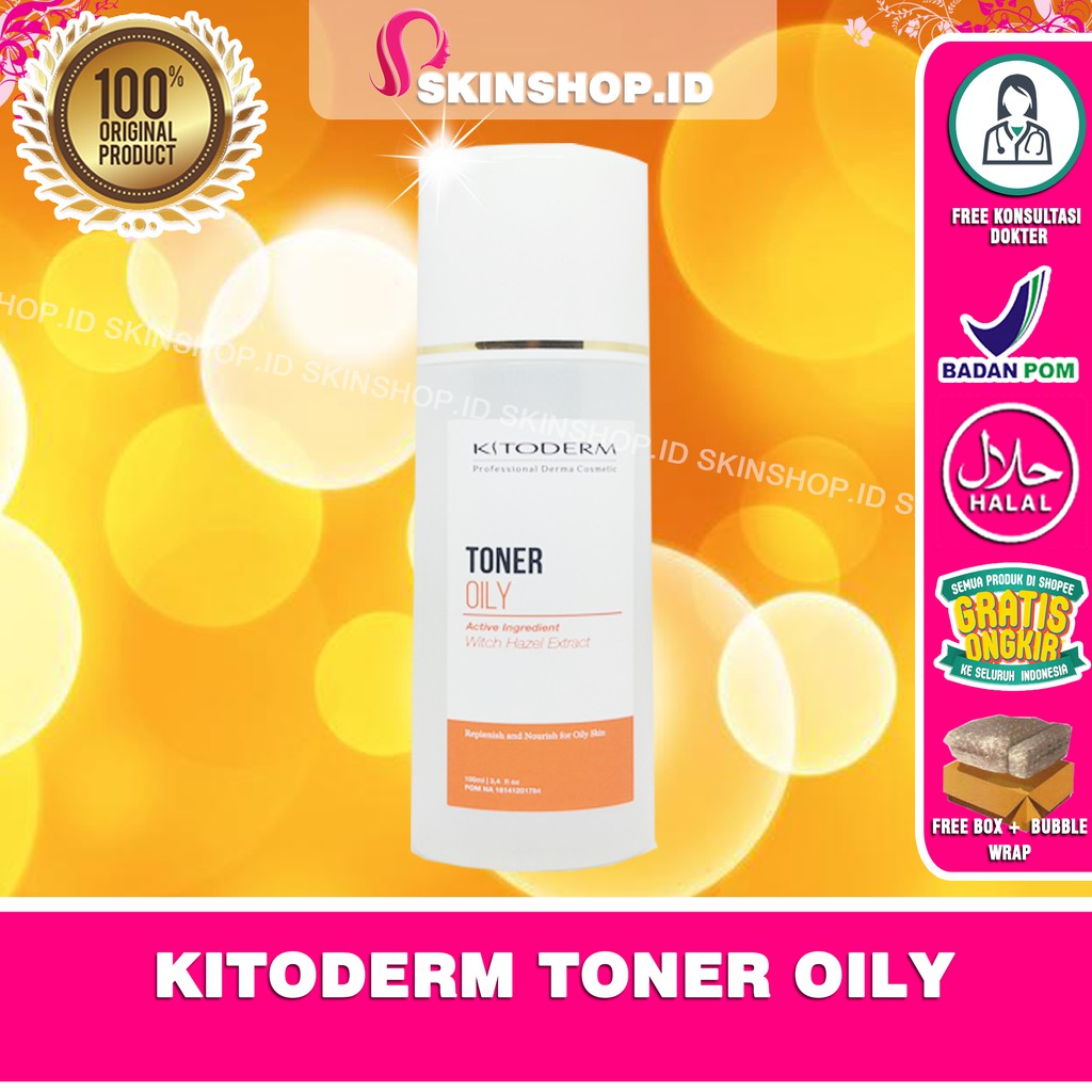 Kitoderm Toner Oily 100ml Original / Penyegar Kulit Berminyak BPOM Aman