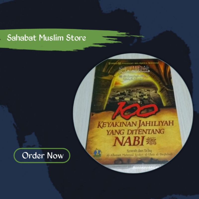 100 Keyakinan Jahiliyah yang Ditentang Nabi sholallahu a'laihi wa sallam