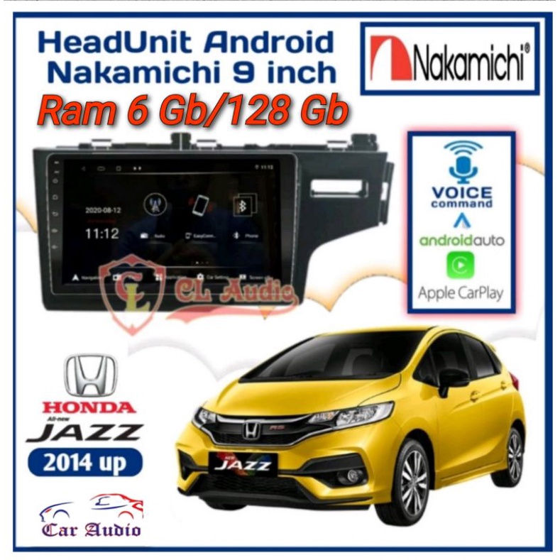 Head Unit Android JAZZ BARU Ram 6Gb/128Gb NAKAMICHI ELITE PRO