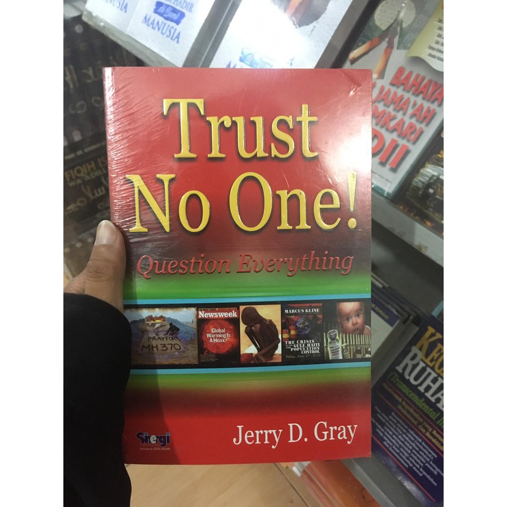 Trust No One - Question Everything - Jerry D. Gray - Gema ...