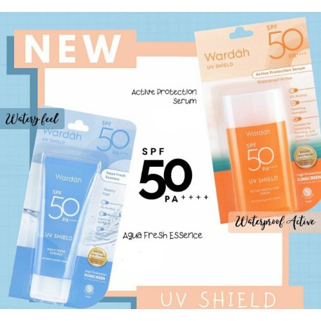 Wardah UV Shield Aqua Fresh Essence | Active Protection Serum SPF 50 PA++++ Sunscreen Sunblock