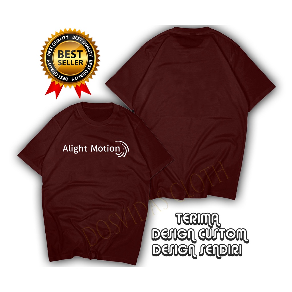 Import Quality ALIGHT MOTION EDITING VIDEOS BAJU Kaos Premium ALIGHTMOTION Pria Wanita Distro Tshirt