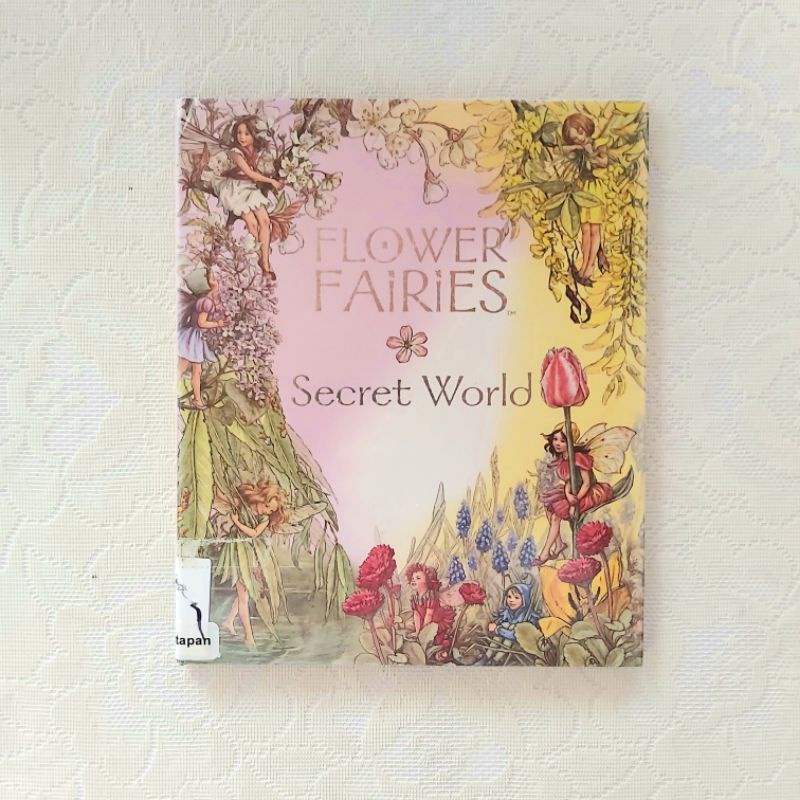 Flower Fairies : Secret World by Cicely Mary Barker