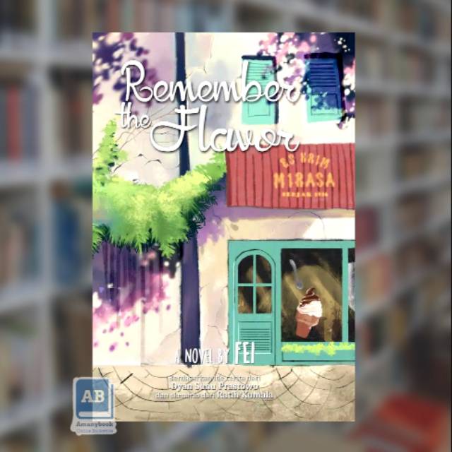 Remember The Flavor - A Novel By Fei (100% Original)