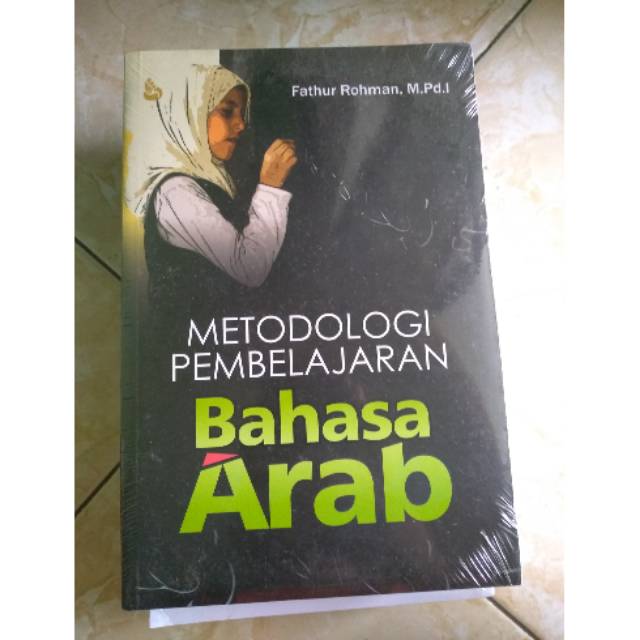 Metodologi Pembelajaran Bahasa Arab Ebook  Download Cara 