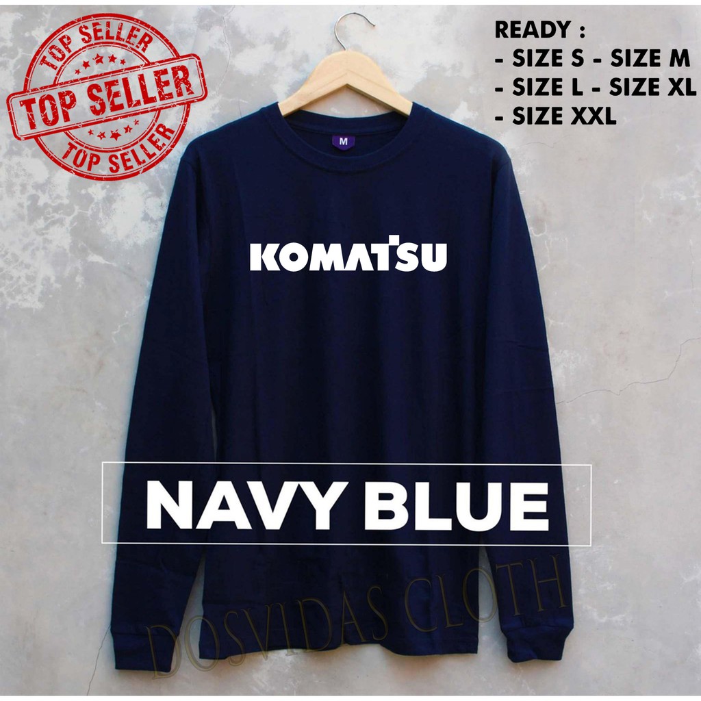 Import Quality MURAH BAJU KAOS LENGAN PANJANG KOMATSU EXCAVATOR keren KOMATSU