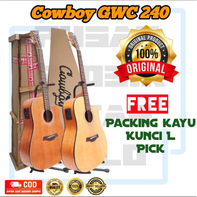 TERLARIS!!! Gitar ORIGINAL COWBOY GWC 240 Akustik Elektrik Free packing kayu