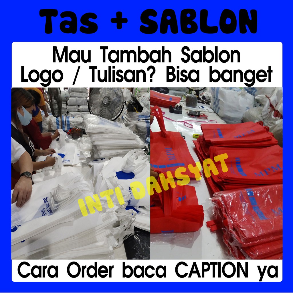 

Sablon Tas Spunbond/GoodieBag atau Polymailer