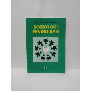 Jual SOSIOLOGI PENDIDIKAN Prof. DR. S. Nasution Penerbit Bumi Aksara ...