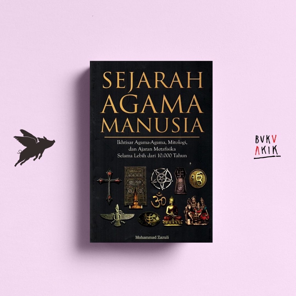 Sejarah Agama Manusia - Mohammad Zazuli