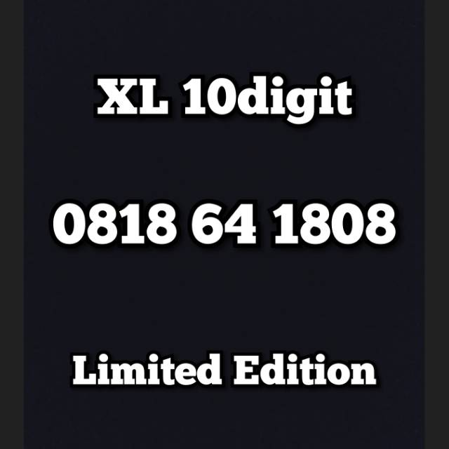 NOMOR CANTIK XL 10DGT LIMITED EDITION 0818 64 1808