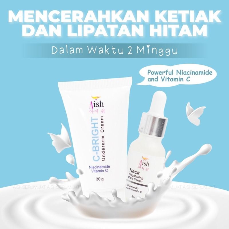 Paket Aish C Bright Underarm Cream Aish Neck Brightening C-Bright Serum